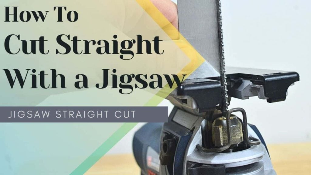 How To Cut Straight With a Jigsaw (2023 Guide) AllFlavor
