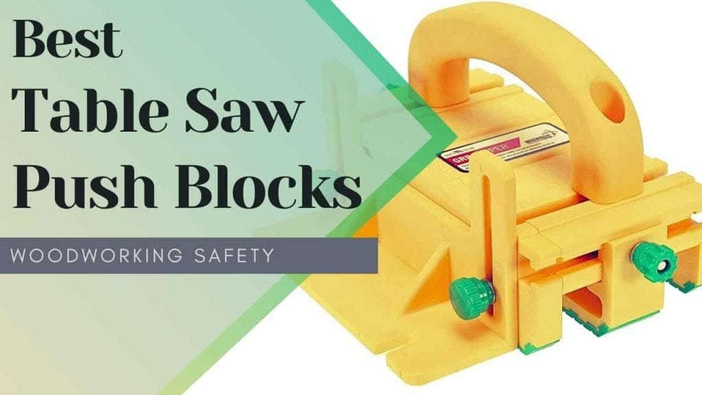 The Best Table Saw Push Block in 2024 (Reviewed) AllFlavor