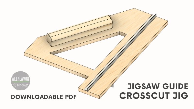 Jigsaw Guide and Crosscut Jig Plans