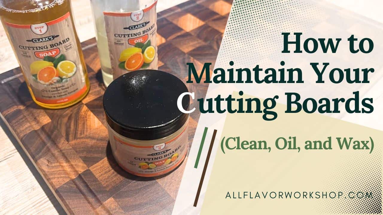 How to maintain and care for your cutting board with proper cleaning, oiling, waxing, and regular maintenance.